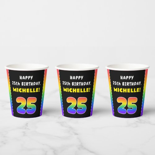 25th Birthday Colorful Rainbow  25 Custom Name Paper Cups