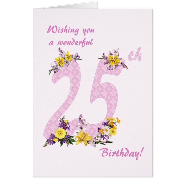 25th Birthday Flower Decorated Numbers Cards (Front)
