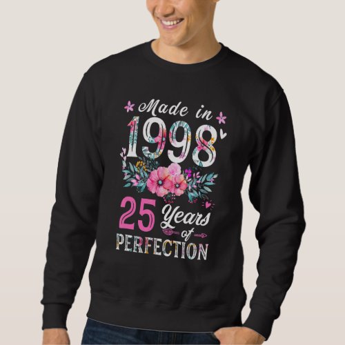 25th birthday  for women Floral Made In 1998 Birth Sweatshirt