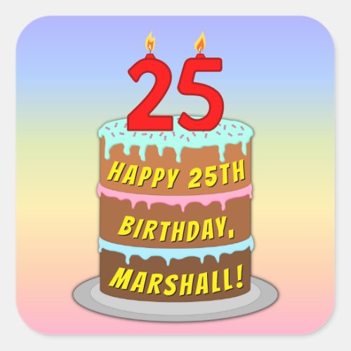 25th Birthday Fun Cake and Candles  Custom Name Square Sticker