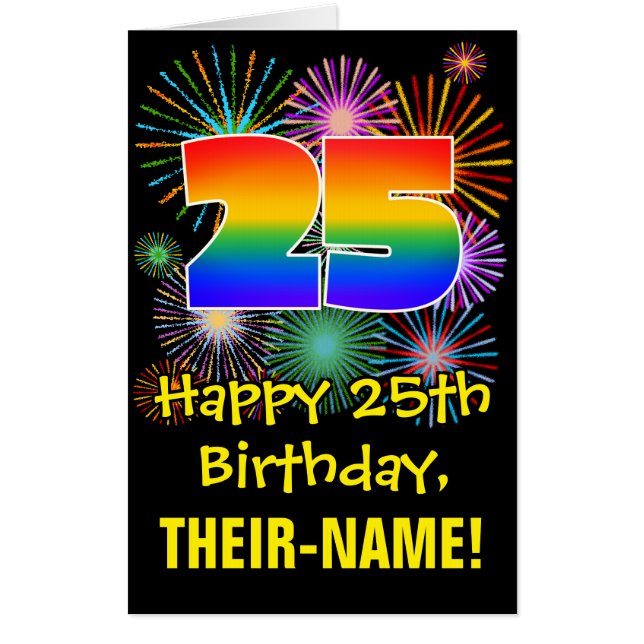 25th Birthday: Fun Fireworks Pattern & Rainbow 25 Card (Front)