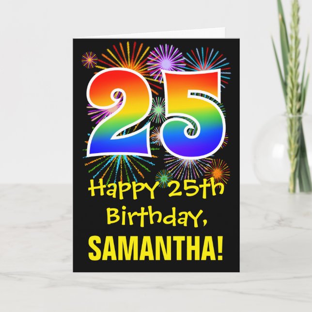 25th Birthday: Fun Fireworks Pattern + Rainbow 25 Card (Front)