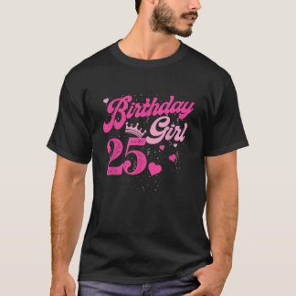 25th Birthday Girl Crown 25 Years Old Bday T-Shirt