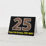 [ Thumbnail: 25th Birthday: Name + Faux Wood Grain Pattern "25" Card ]
