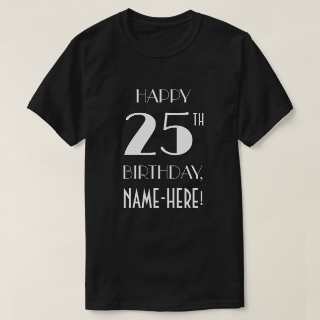 25th Birthday Party - Art Deco Inspired Look Shirt (Design Front)