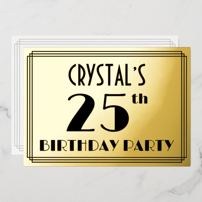 25th Birthday Party — Art Deco Look “25” + Name Foil Invitation (Front/Back)