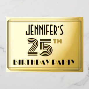 25th Birthday Party — Art Deco Style “25” & Name Foil Invitation