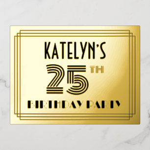 25th Birthday Party ~ Art Deco Style “25” + Name Foil Invitation Postcard