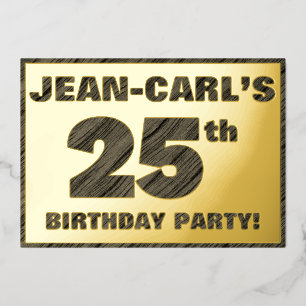 25th Birthday Party — Bold, Faux Wood Grain Text Foil Invitation