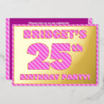 [ Thumbnail: 25th Birthday Party — Bold, Fun, Pink Stripes # 25 Invitation ]