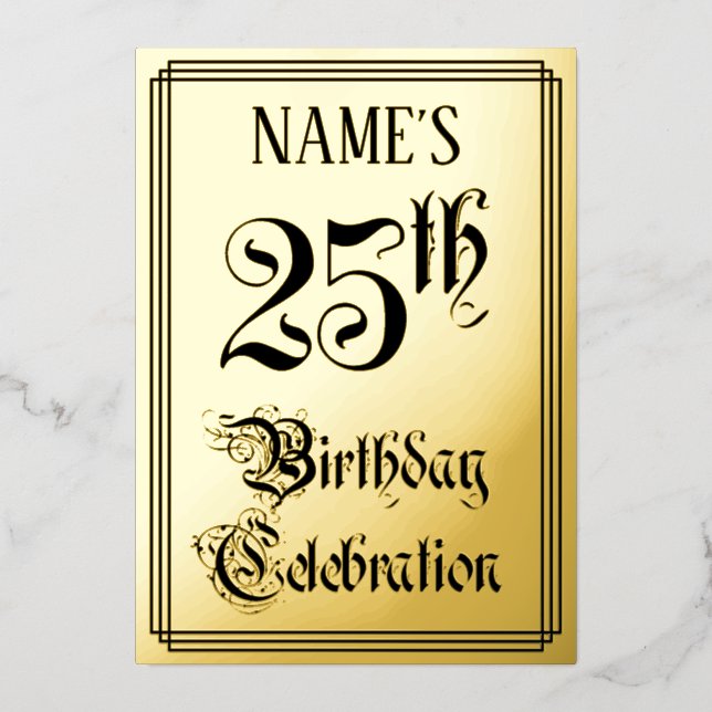 25th Birthday Party — Elegant Script + Custom Name Foil Invitation (Front)
