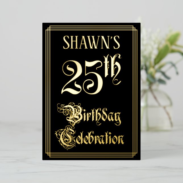 25th Birthday Party — Fancy Script & Custom Name Foil Invitation (Standing Front)