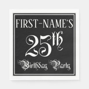 25th Birthday Party — Fancy Script + Custom Name Napkins