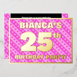 25th Birthday Party — Fun Pink Hearts and Stripes Foil Invitation