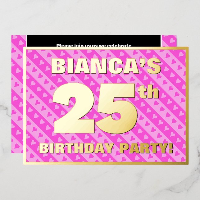 25th Birthday Party — Fun Pink Hearts and Stripes Foil Invitation (Front/Back)