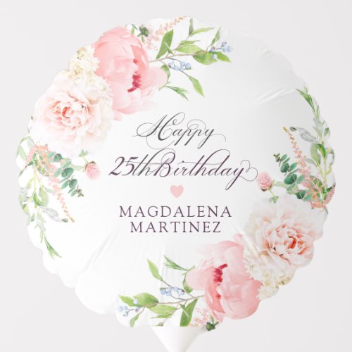 25th Birthday Party Pink Peony Floral Custom Balloon