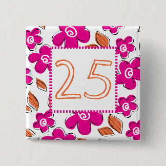 25th Birthday Pinback Button