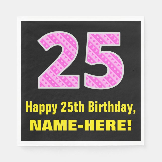 25th Birthday: Pink Stripes and Hearts "25" + Name Napkins (Front)