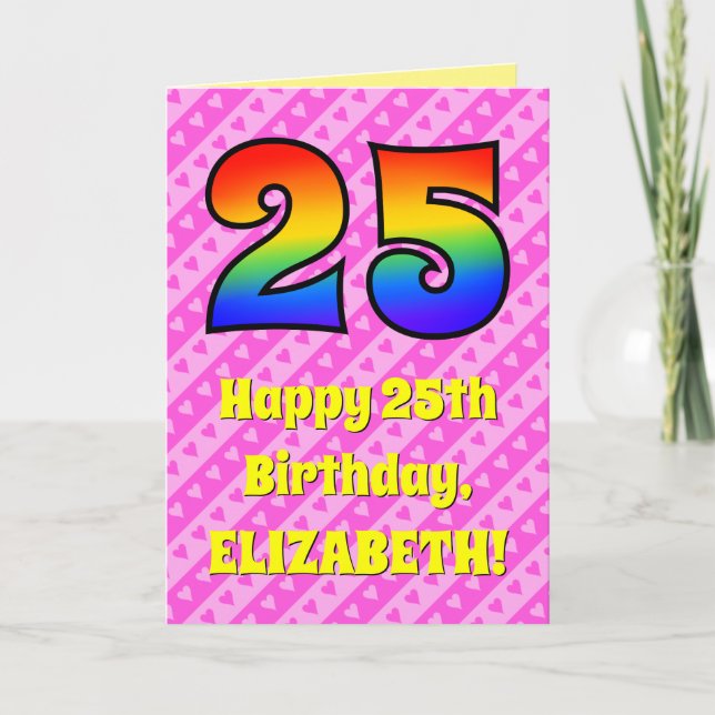 25th Birthday: Pink Stripes & Hearts, Rainbow # 25 Card (Front)