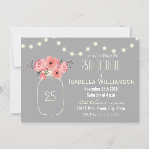 25th Birthday Pink Watercolor Flowers & Mason Jar Invitation - Pink watercolor flowers and mason jar 25th birthday party invite. This sophisticated twenty-fifth birthday party invitation with beautiful pink watercolor flowers in mason jar with sparkling lights is fully customizable. If you have any problems customizing your product, feel free to contact me through my store and I will be happy to help. Please note: all products on Zazzle are flat-printed images.