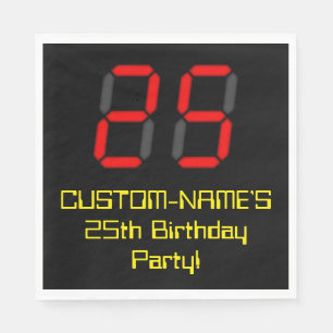 25th Birthday: Red Digital Clock Style "25" + Name Napkins