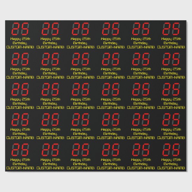 25th Birthday: Red Digital Clock Style "25" + Name Wrapping Paper (Flat)