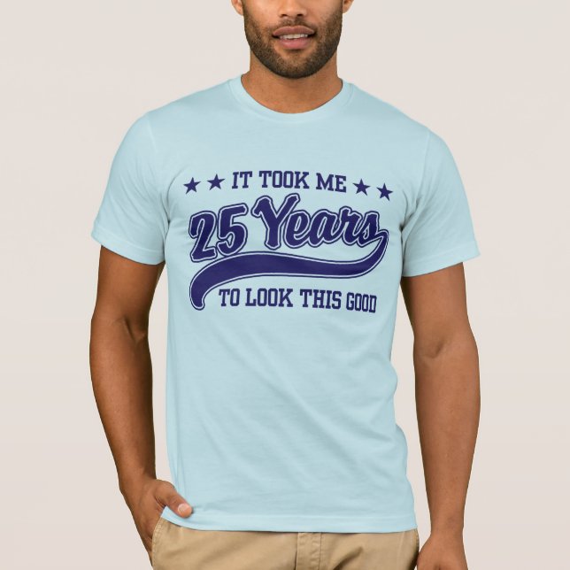 25th Birthday T-Shirt (Front)