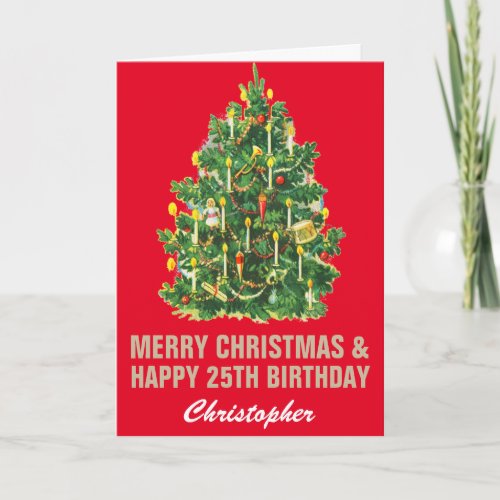 25th Happy Birthday and Merry Christmas Red  Gold Card