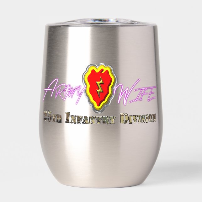25th Infantry Division Army Wife Thermal Wine Tumbler (Front)