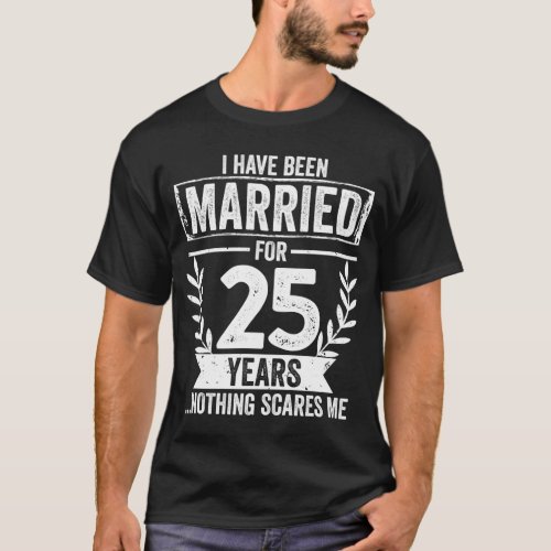 25th Wedding Anniversary 25 Year Marriage Day Gift T_Shirt