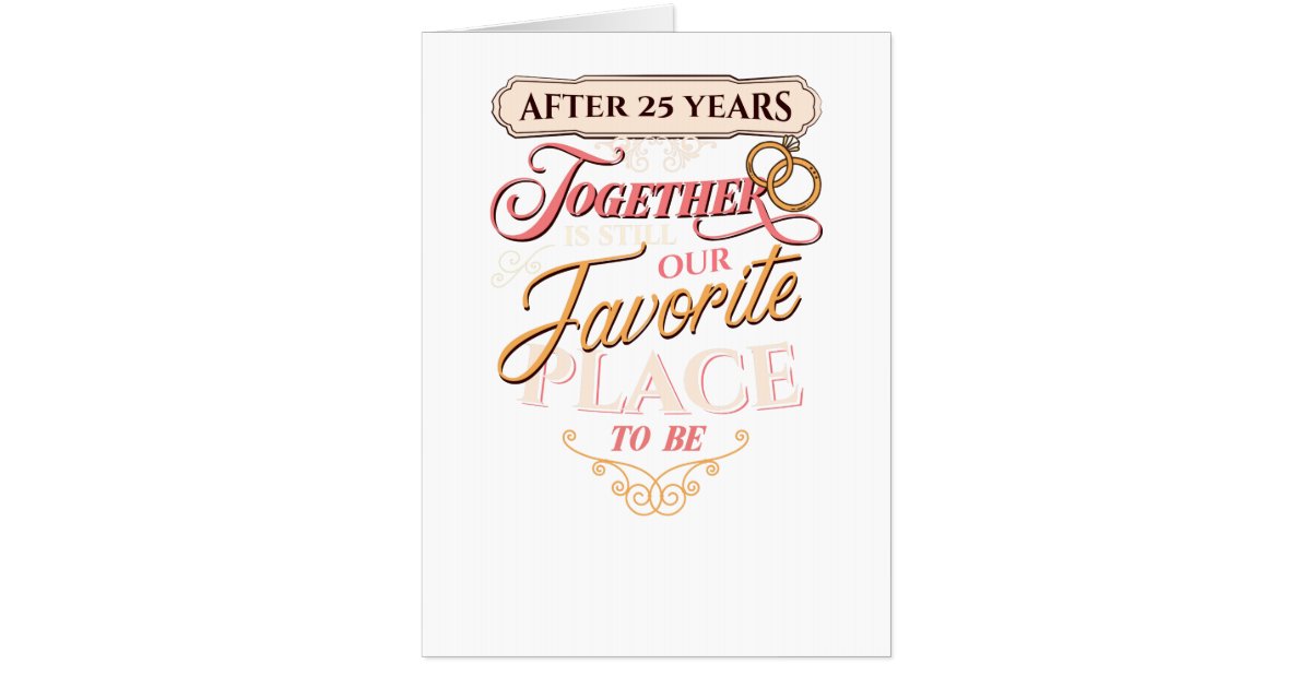25th Wedding Anniversary After 25 Years Together Card ...