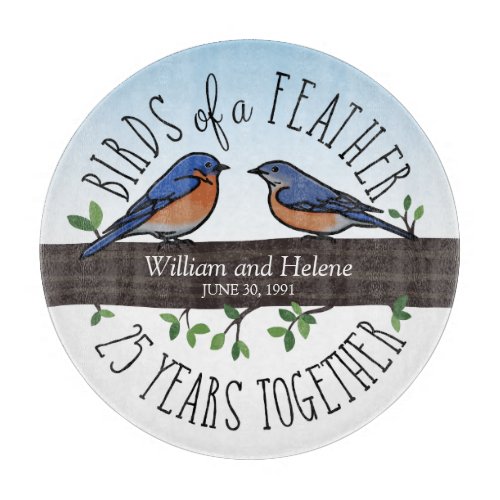 25th Wedding Anniversary Bluebirds of a Feather Cutting Board