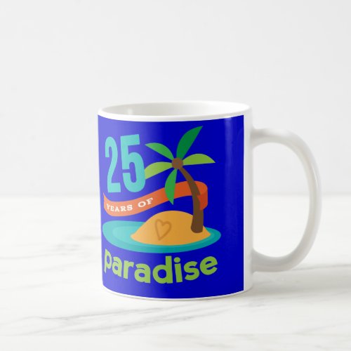 25th Wedding Anniversary Funny Gift For Her Coffee Mug