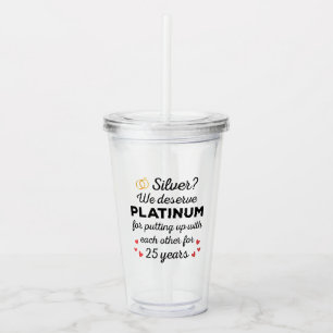 25th Wedding Anniversary I - Silver Funny Couple Acrylic Tumbler
