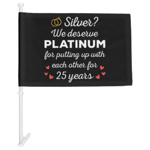 25th Wedding Anniversary I - Silver Funny Couple Car Flag