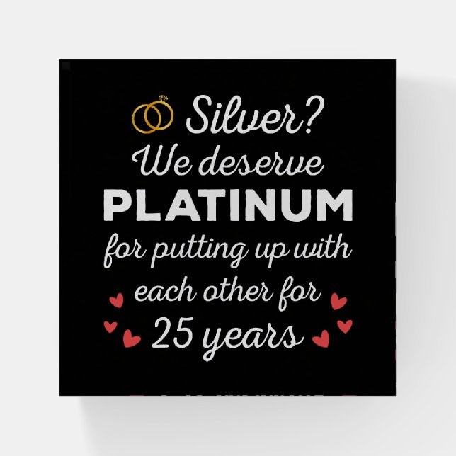 25th Wedding Anniversary I - Silver Funny Couple Paperweight (Front)