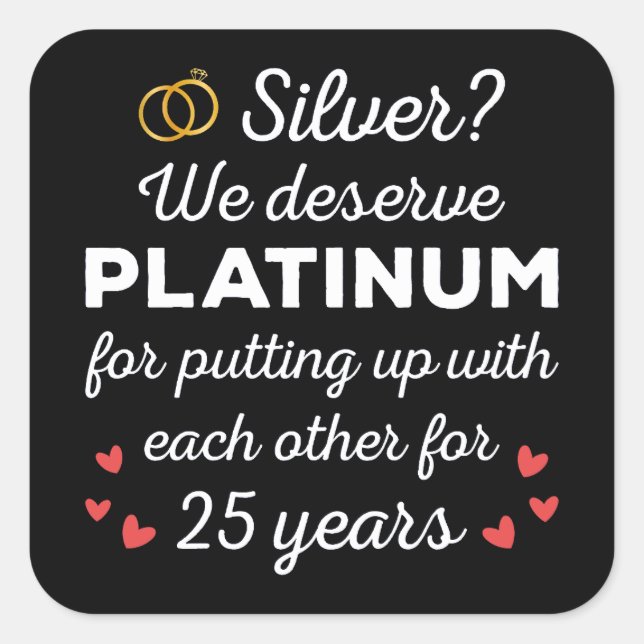 25th Wedding Anniversary I - Silver Funny Couple Square Sticker (Front)