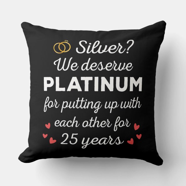 25th Wedding Anniversary I - Silver Funny Couple Throw Pillow (Front)