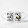 25th Wedding Anniversary Mr Right Mrs Always Right Coffee Mug Set