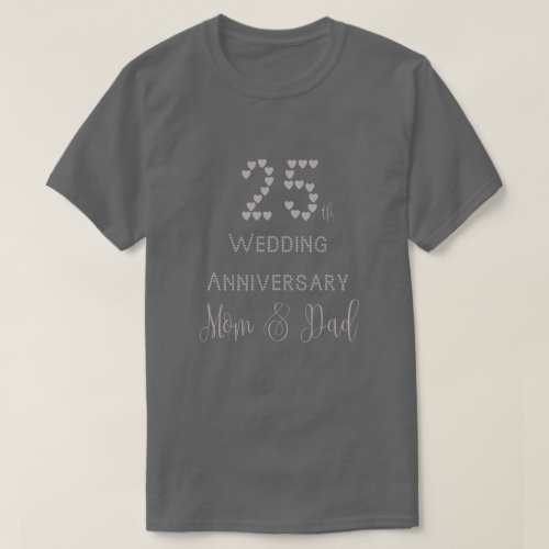 25th Wedding Anniversary Parents Silver Typography T_Shirt