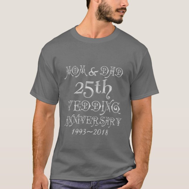 25th Wedding Anniversary Parents Silver Typography T-Shirt (Front)