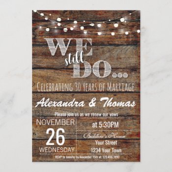 25th Wedding Anniversary  We Still Do Anniversary Invitation by NellysPrint at Zazzle