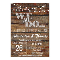 25th Wedding Anniversary, We Still do Anniversary Invitation