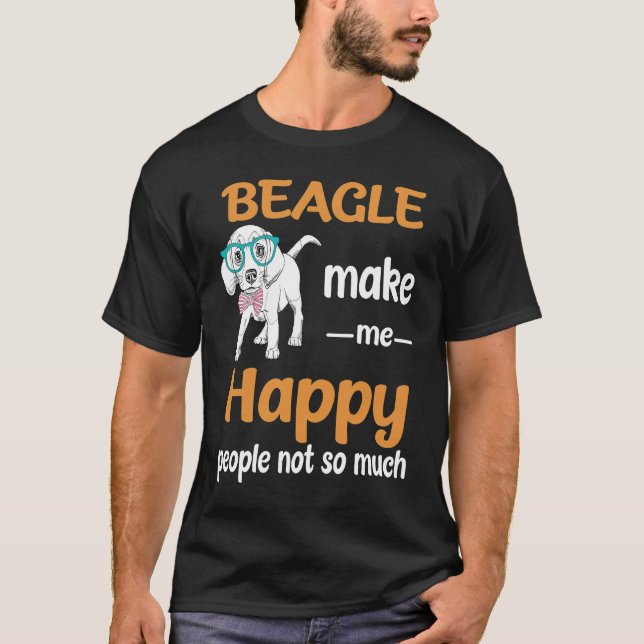 266 Beagle Make Me Happy T-Shirt (Front)
