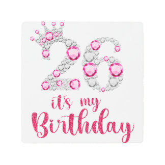 26 It's My Birthday 26th Birthday 26 Years Old Bda Metal Print