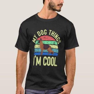 26 My Dog Things I'm Cool German Shepherd T-Shirt