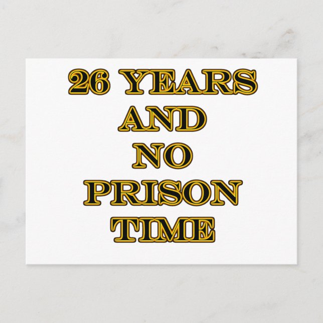 26 No prison time Postcard (Front)