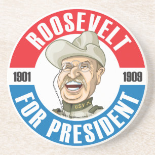 #26 Theodore Roosevelt Campaign Coaster
