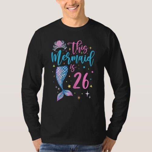 26 Year Old Mermaid Queen 26th Birthday Girl Women T_Shirt