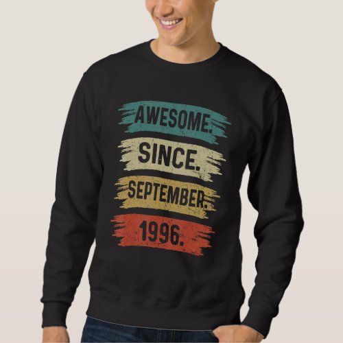 26 Years Old  Awesome Since September 1996 26th 10 Sweatshirt